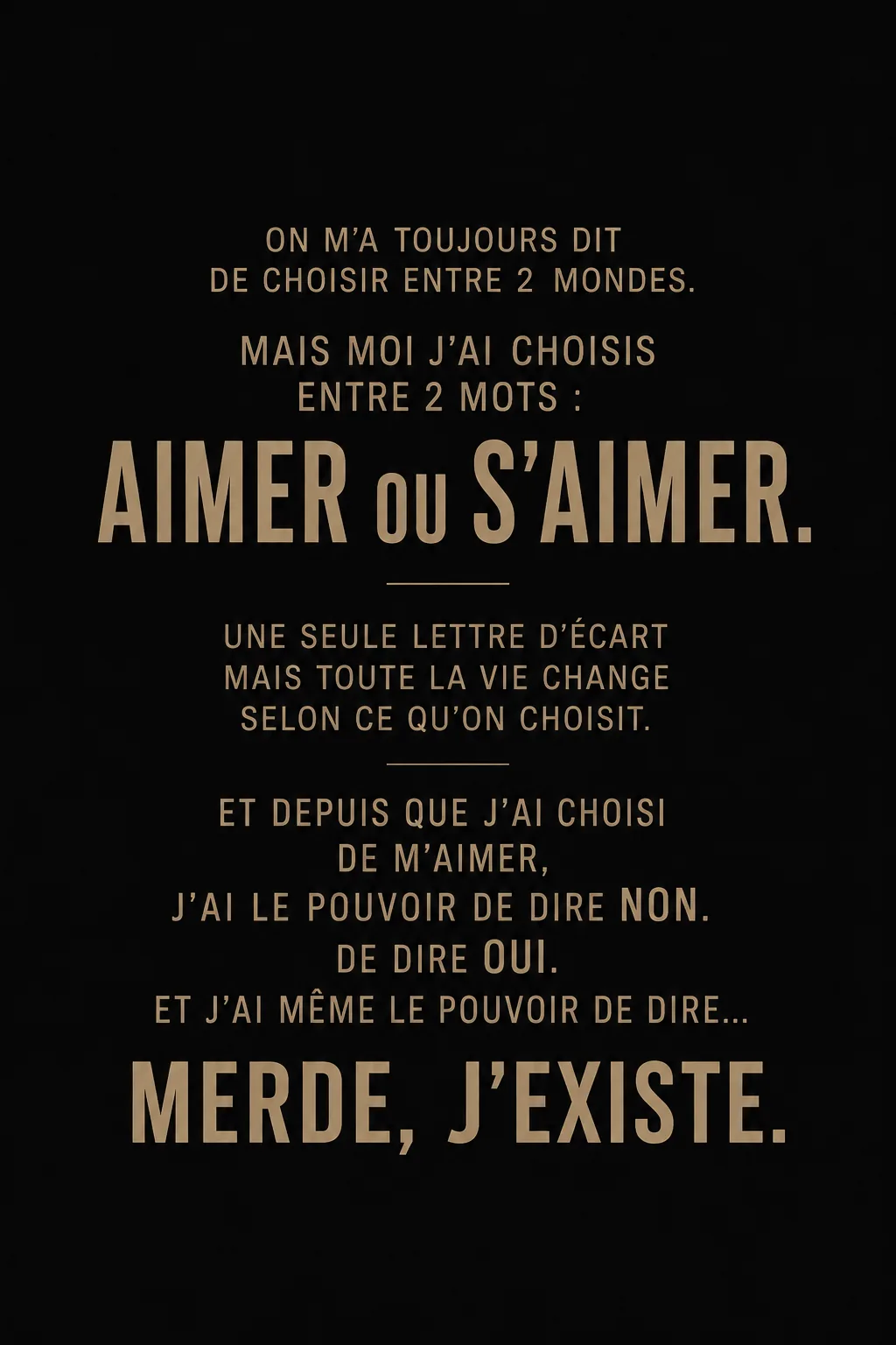 Affiche du texte du DROP 01 : « Aimer ou s’aimer », se terminant par « MERDE, j’existe. »
